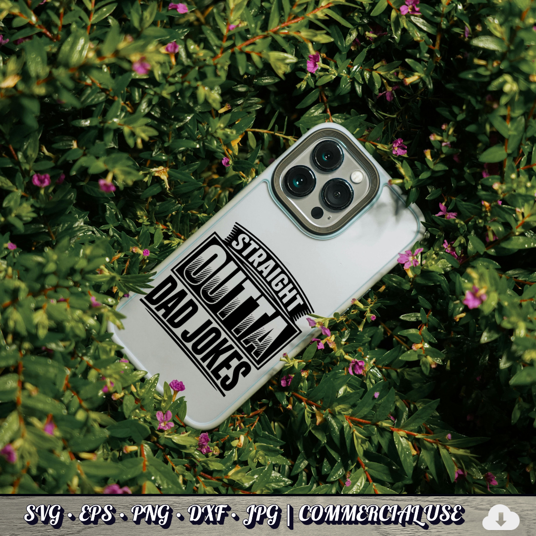 Straight Outta Dad Jokes SVG | Funny Dad SVG | Father's Day Humor Quote Cut File | Commercial Use Instant Download