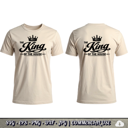 King of the House SVG | Crown Dad Quote SVG | Funny Father's Day Typography Cut File | Commercial Use Instant Download