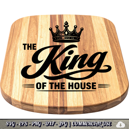 King of the House SVG | Crown Dad Quote SVG | Funny Father's Day Typography Cut File | Commercial Use Instant Download