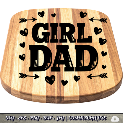 Girl Dad SVG | Hearts Arrows Girl Dad Quote SVG | Father of Daughters Cut File | Commercial Use Instant Download