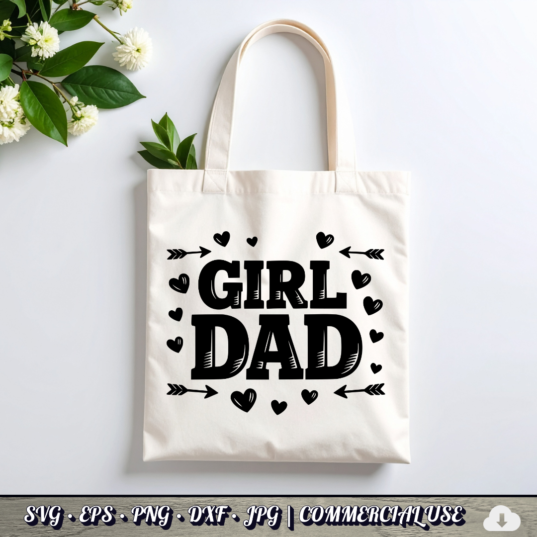 Girl Dad SVG | Hearts Arrows Girl Dad Quote SVG | Father of Daughters Cut File | Commercial Use Instant Download