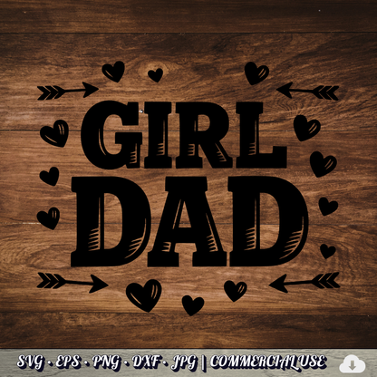Girl Dad SVG | Hearts Arrows Girl Dad Quote SVG | Father of Daughters Cut File | Commercial Use Instant Download