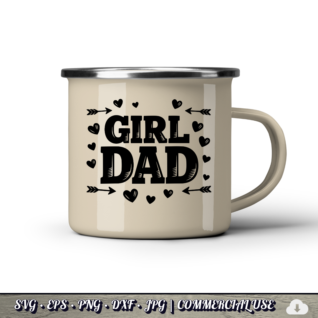 Girl Dad SVG | Hearts Arrows Girl Dad Quote SVG | Father of Daughters Cut File | Commercial Use Instant Download