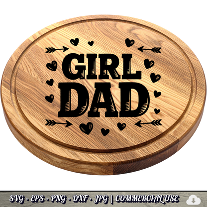 Girl Dad SVG | Hearts Arrows Girl Dad Quote SVG | Father of Daughters Cut File | Commercial Use Instant Download