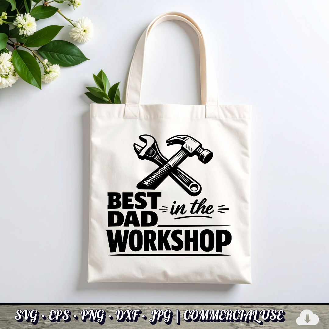 Best Dad in the Workshop SVG | Father’s Day Workshop SVG Bundle | Carpenter Dad PNG DXF EPS | Handyman Cricut File | Commercial Use