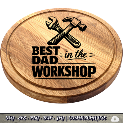 Best Dad in the Workshop SVG | Hammer Wrench Tools Dad SVG | Handyman Father's Day Cut File | Commercial Use Instant Download