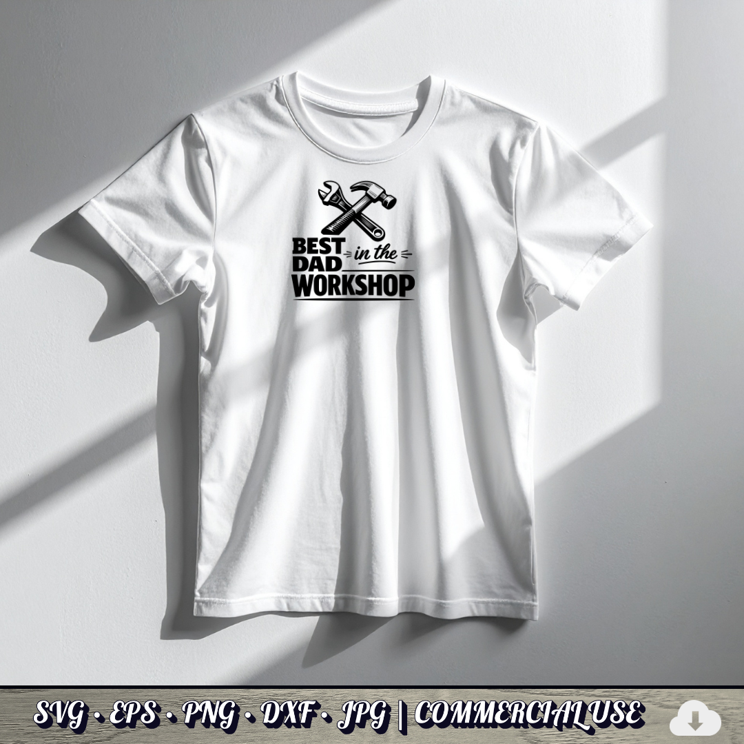 Best Dad in the Workshop SVG | Hammer Wrench Tools Dad SVG | Handyman Father's Day Cut File | Commercial Use Instant Download