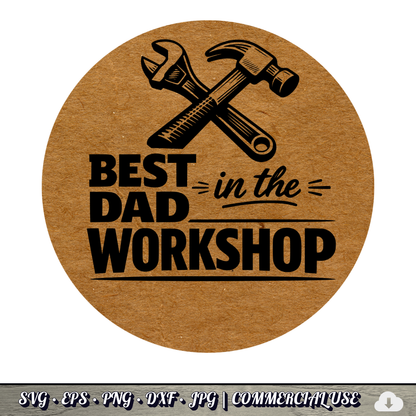 Best Dad in the Workshop SVG | Father’s Day Workshop SVG Bundle | Carpenter Dad PNG DXF EPS | Handyman Cricut File | Commercial Use