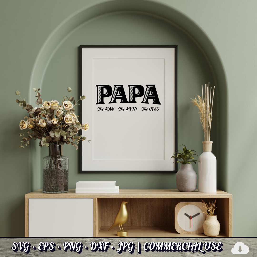 Papa The Man The Myth The Hero SVG | Grandpa Quote SVG | Father's Day Grandfather Cut File | Commercial Use Instant Download