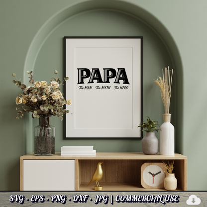 Papa The Man The Myth The Hero SVG | Grandpa Quote SVG | Father's Day Grandfather Cut File | Commercial Use Instant Download