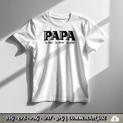 Papa The Man The Myth The Hero SVG | Grandpa Quote SVG | Father's Day Grandfather Cut File | Commercial Use Instant Download