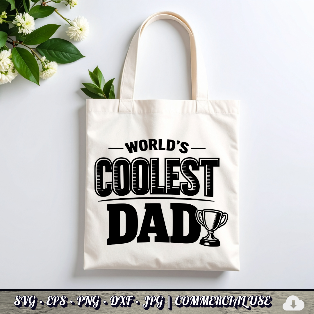World's Coolest Dad SVG | Trophy Dad Quote SVG | Father's Day Typography Cut File | Commercial Use Instant Download