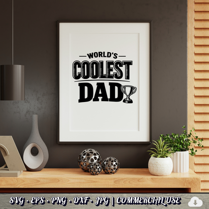 World's Coolest Dad SVG | Trophy Dad Quote SVG | Father's Day Typography Cut File | Commercial Use Instant Download
