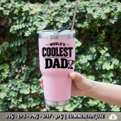 World's Coolest Dad SVG | Trophy Dad Quote SVG | Father's Day Typography Cut File | Commercial Use Instant Download