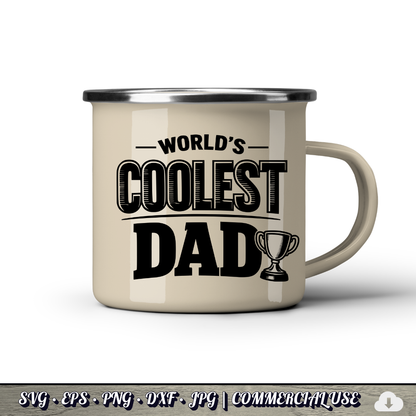 World's Coolest Dad SVG | Trophy Dad Quote SVG | Father's Day Typography Cut File | Commercial Use Instant Download