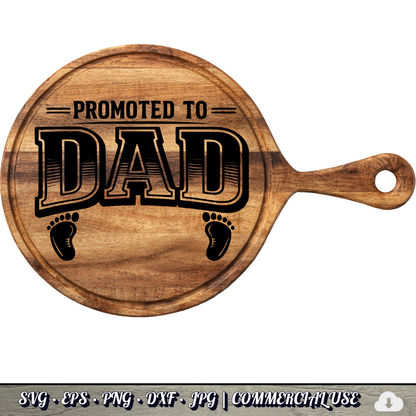 Promoted to Dad SVG | Baby Feet New Dad Quote SVG | First Time Father Baby Announcement Cut File | Commercial Use Instant Download
