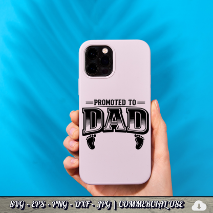 Promoted to Dad SVG | Baby Feet New Dad Quote SVG | First Time Father Baby Announcement Cut File | Commercial Use Instant Download