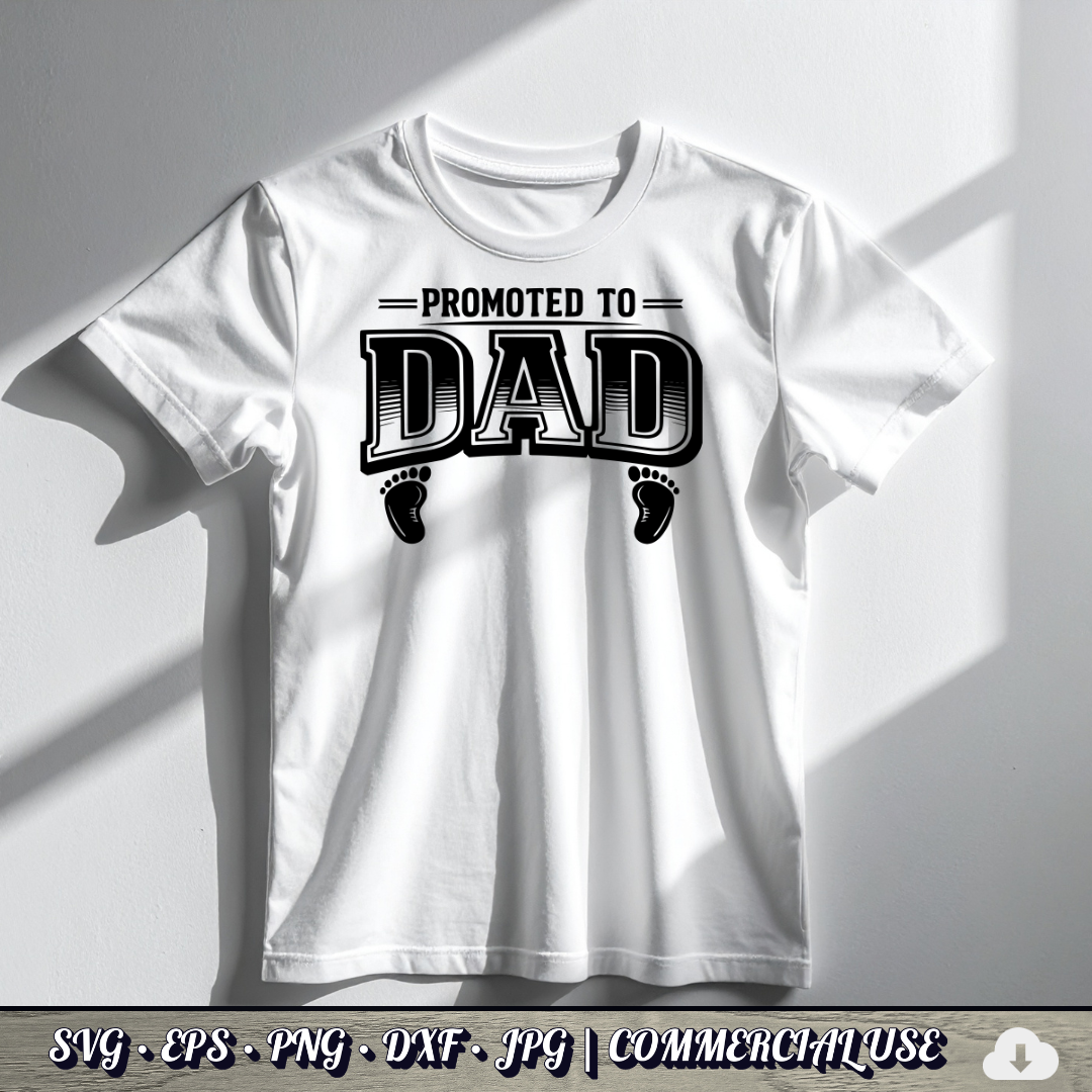 Promoted to Dad SVG | Baby Feet New Dad Quote SVG | First Time Father Baby Announcement Cut File | Commercial Use Instant Download