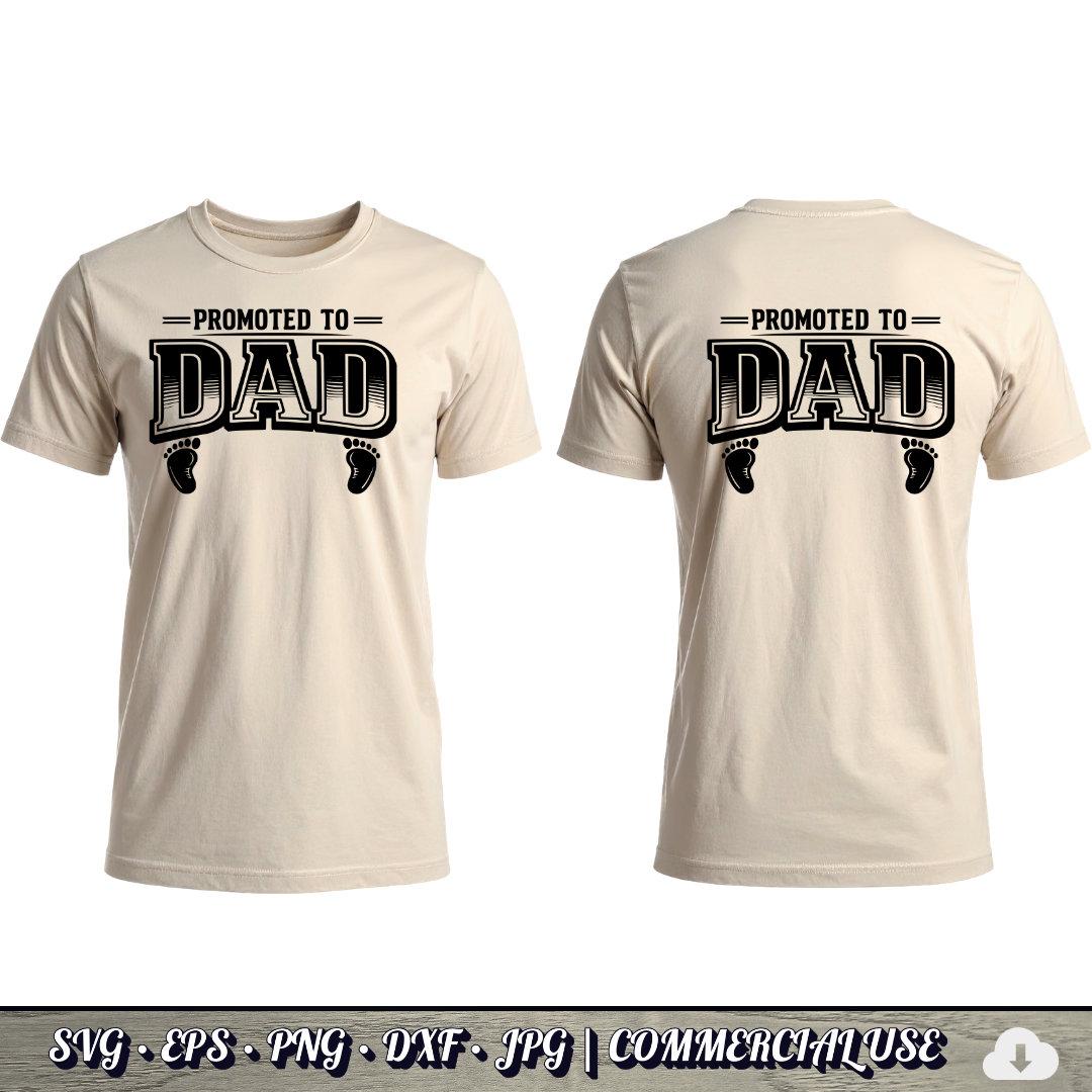 Promoted to Dad SVG | Baby Feet New Dad Quote SVG | First Time Father Baby Announcement Cut File | Commercial Use Instant Download