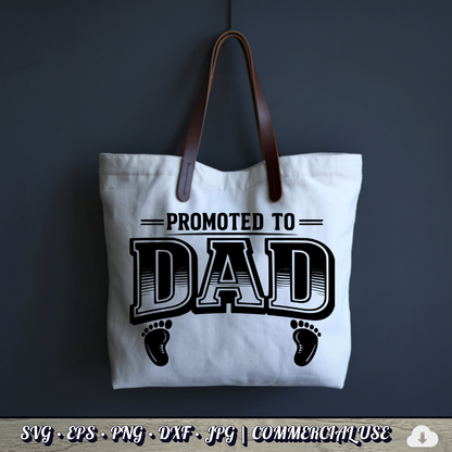 Promoted to Dad SVG | Baby Feet New Dad Quote SVG | First Time Father Baby Announcement Cut File | Commercial Use Instant Download