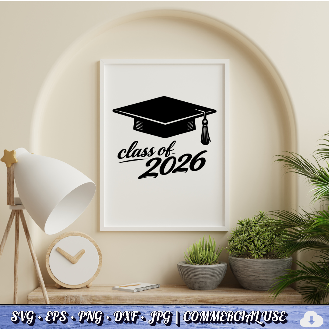 Class of 2026 SVG | Graduation Cap PNG DXF | Free Commercial Use