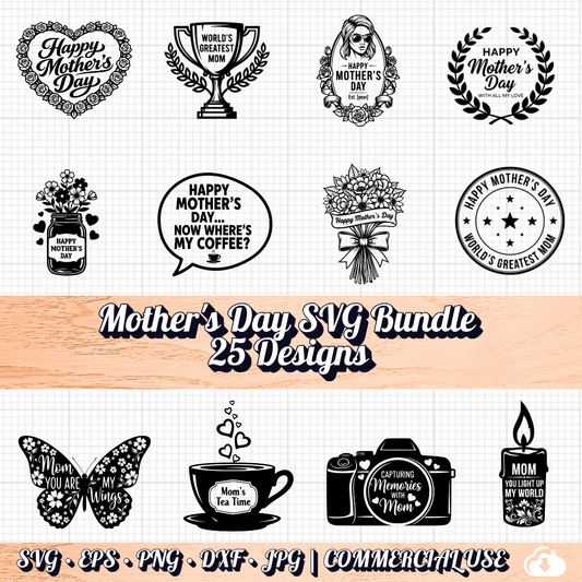 Mother's Day SVG Bundle | 25 Designs | SVG PNG DXF EPS | Cricut | Commercial Use