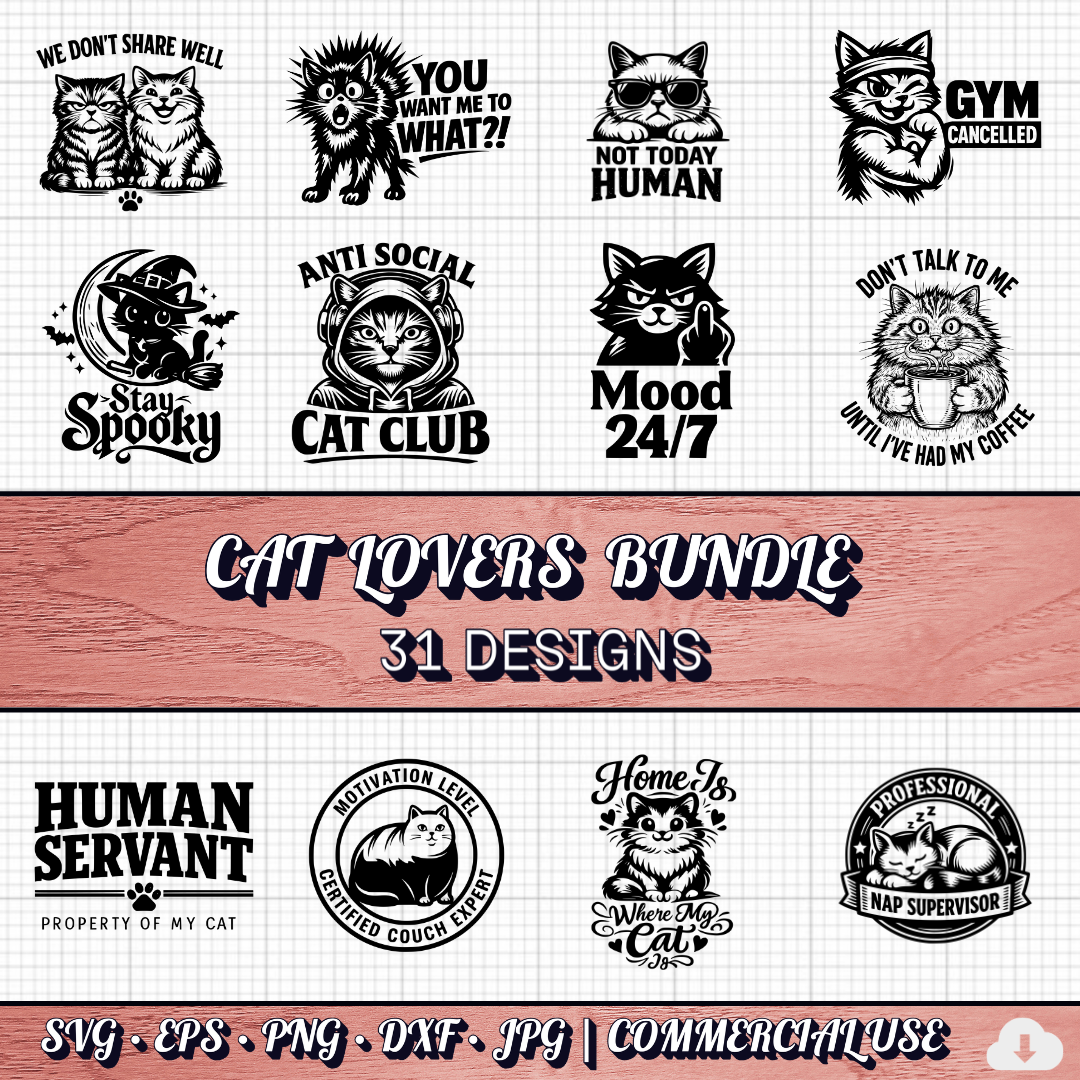 Cat Lovers SVG Bundle | 31 Funny Cat SVG PNG DXF | Commercial Use