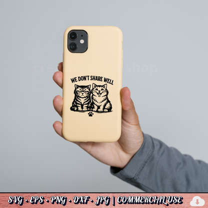 FREE . We Don't Share Well SVG | Funny Two Cats PNG DXF JPG | Commercial Use