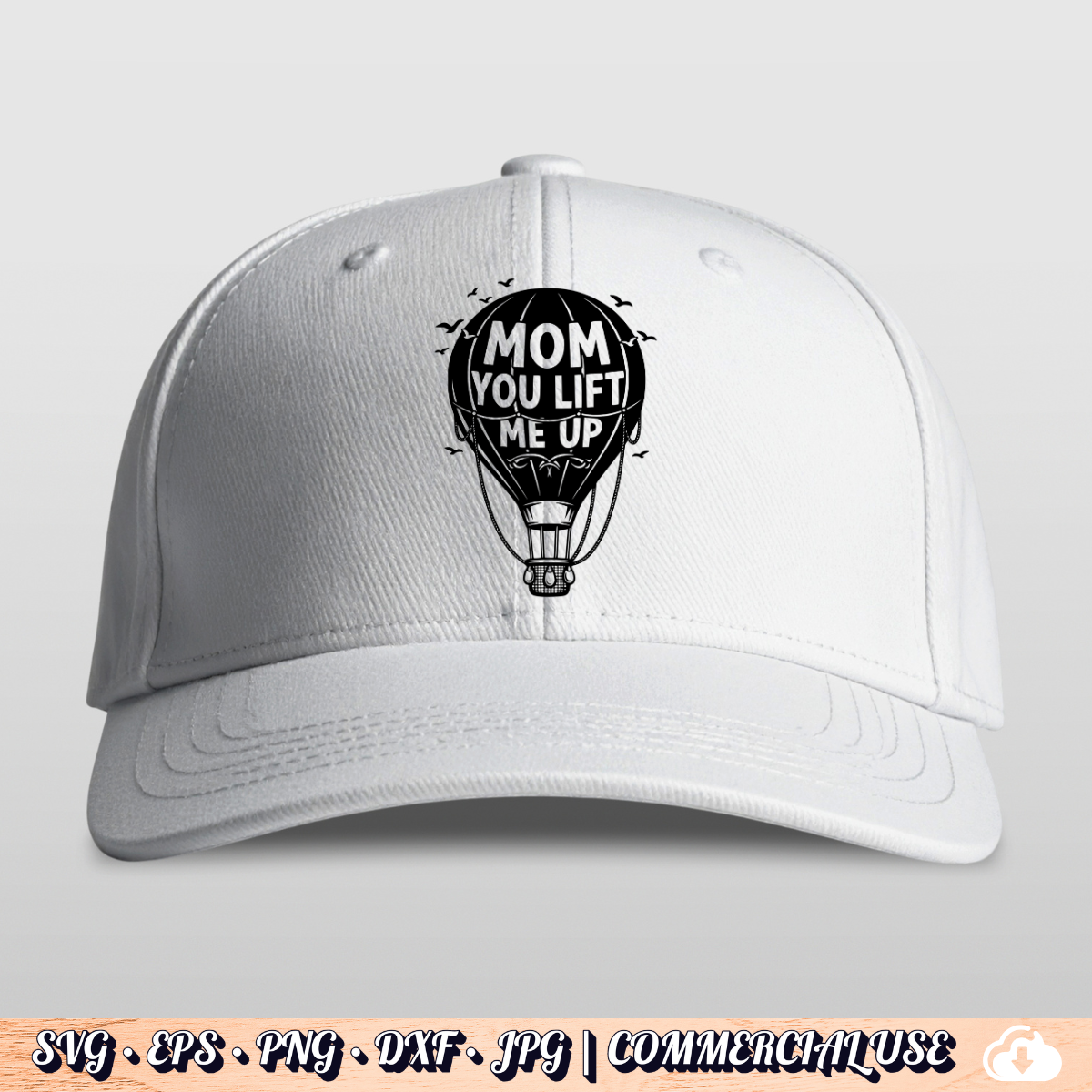 Mom You Lift Me Up SVG | Hot Air Balloon Mom SVG PNG DXF | Commercial Use