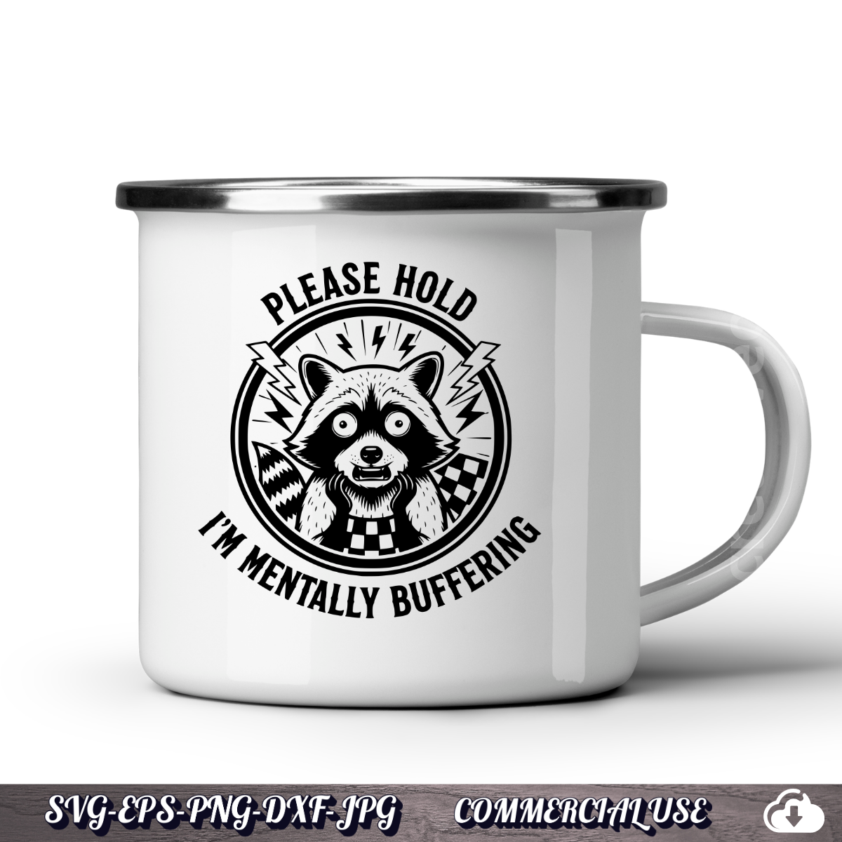 Please Hold I'm Mentally Buffering Raccoon SVG | Funny Meme Design