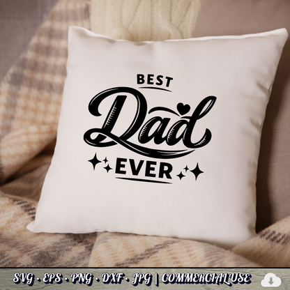 Best Dad Ever SVG | Father’s Day Cricut Cut File PNG EPS DXF Commercial Use