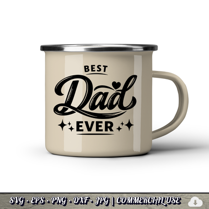 Best Dad Ever SVG | Father’s Day Cricut Cut File PNG EPS DXF Commercial Use