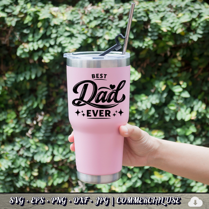 Best Dad Ever SVG | Father’s Day Cricut Cut File PNG EPS DXF Commercial Use