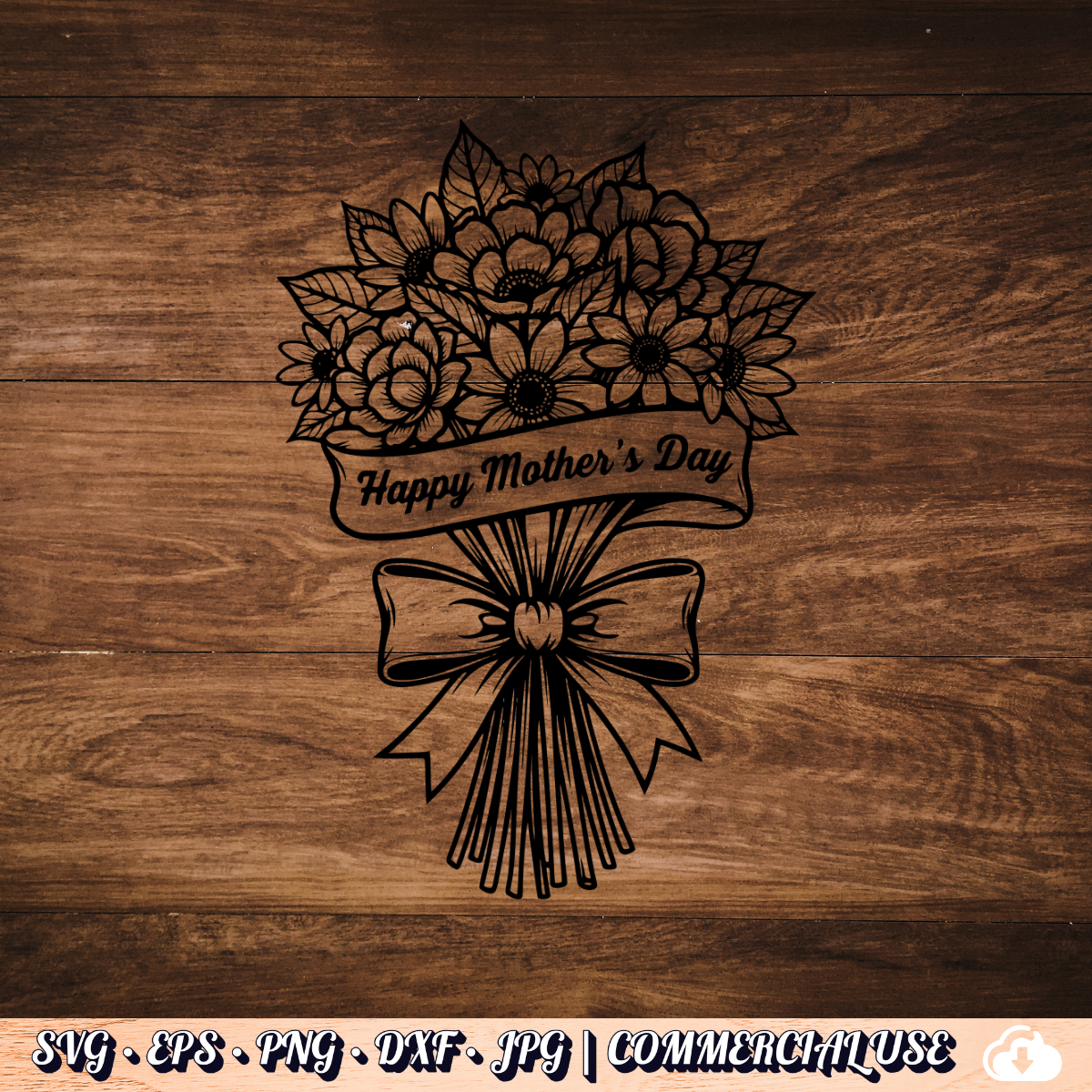 Happy Mother's Day SVG | Flower Bouquet Bow SVG PNG DXF | Commercial Use
