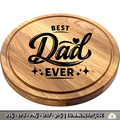 Best Dad Ever SVG | Father’s Day Cricut Cut File PNG EPS DXF Commercial Use