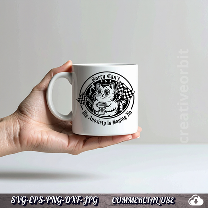 Funny Cat Anxiety SVG – “Sorry Can’t, My Anxiety Is Saying No” | Viral T-Shirt & Mug Design Bundle