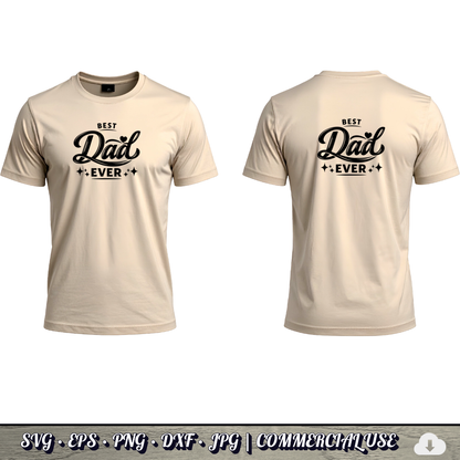 Best Dad Ever SVG | Father’s Day Cricut Cut File PNG EPS DXF Commercial Use