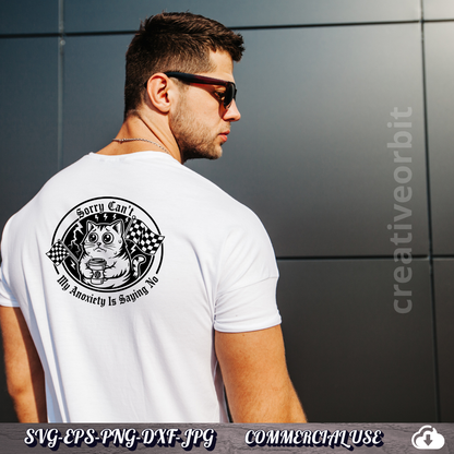 Funny Cat Anxiety SVG – “Sorry Can’t, My Anxiety Is Saying No” | Viral T-Shirt & Mug Design Bundle