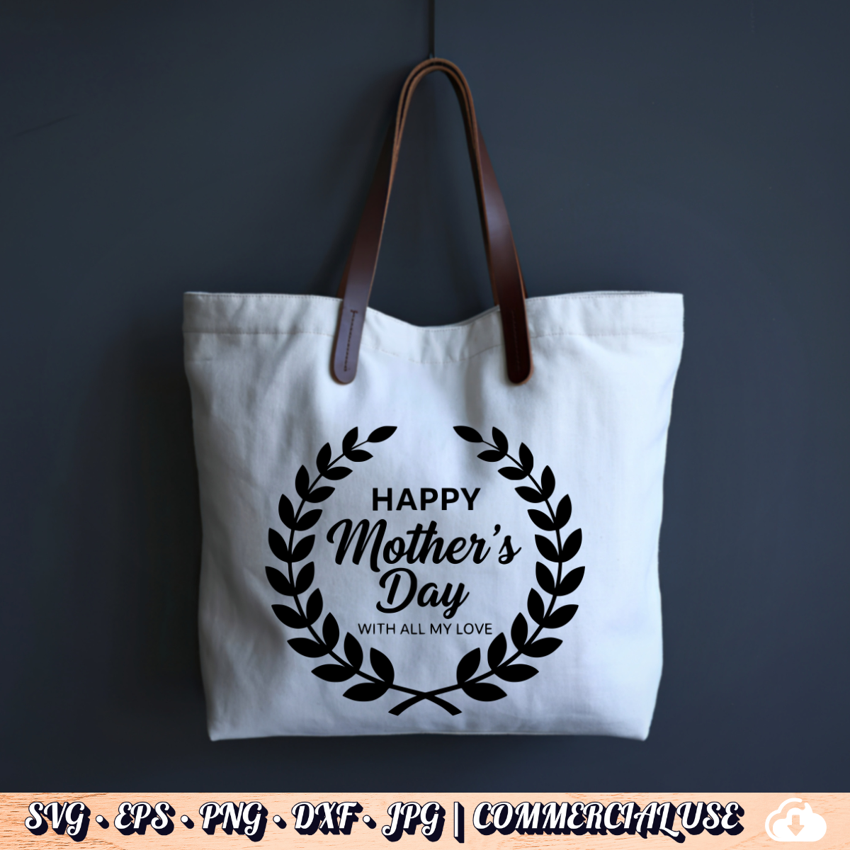 Happy Mother's Day With All My Love SVG | Laurel Wreath SVG PNG DXF | Commercial Use