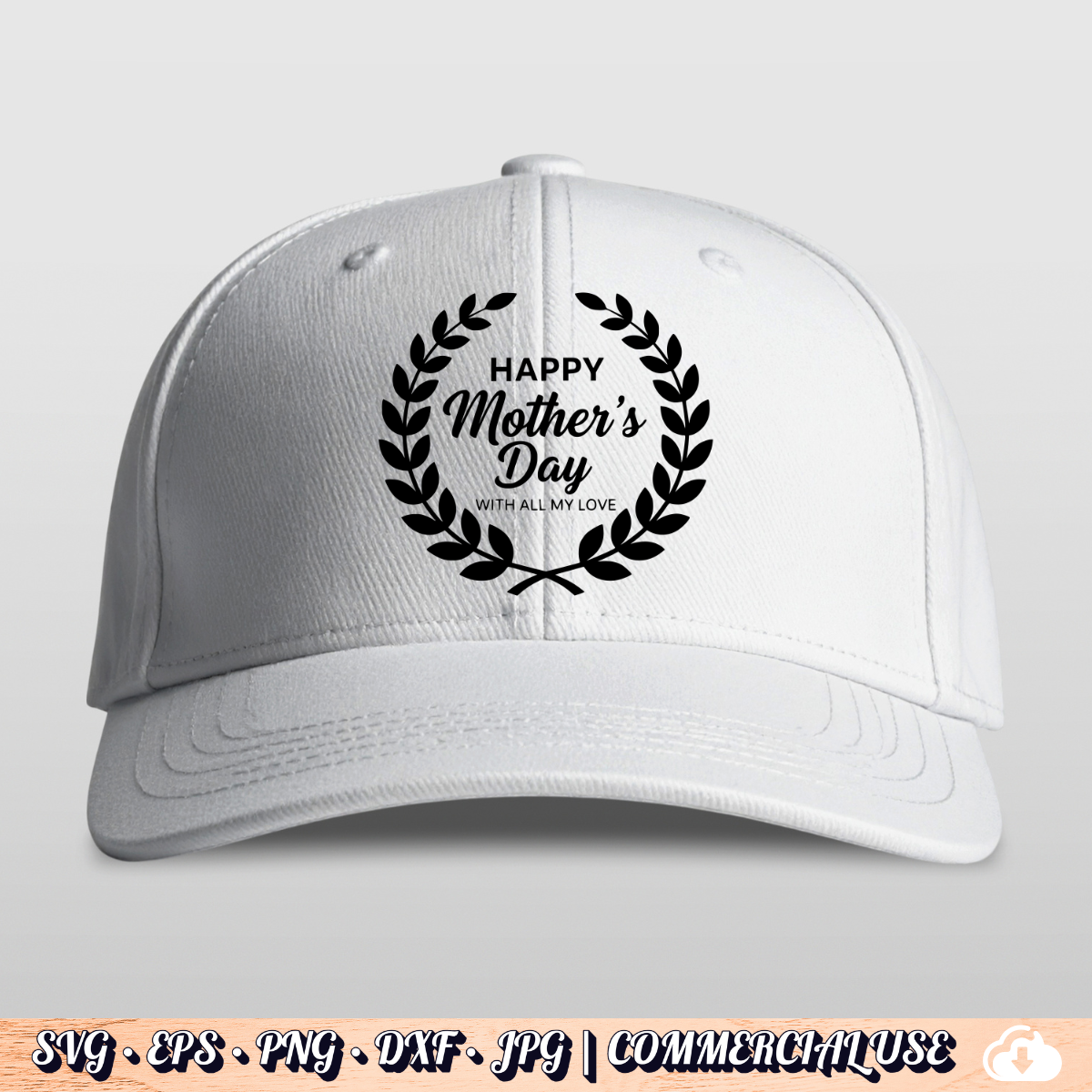 Happy Mother's Day With All My Love SVG | Laurel Wreath SVG PNG DXF | Commercial Use