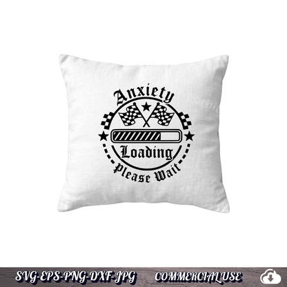FREE . Anxiety Loading Please Wait SVG | Funny Racing Flag PNG DXF |  Commercial Use