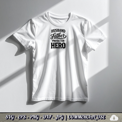 Husband Father Protector Hero SVG | Dad Quote SVG | Father's Day Gift Cut File | Commercial Use Instant Download