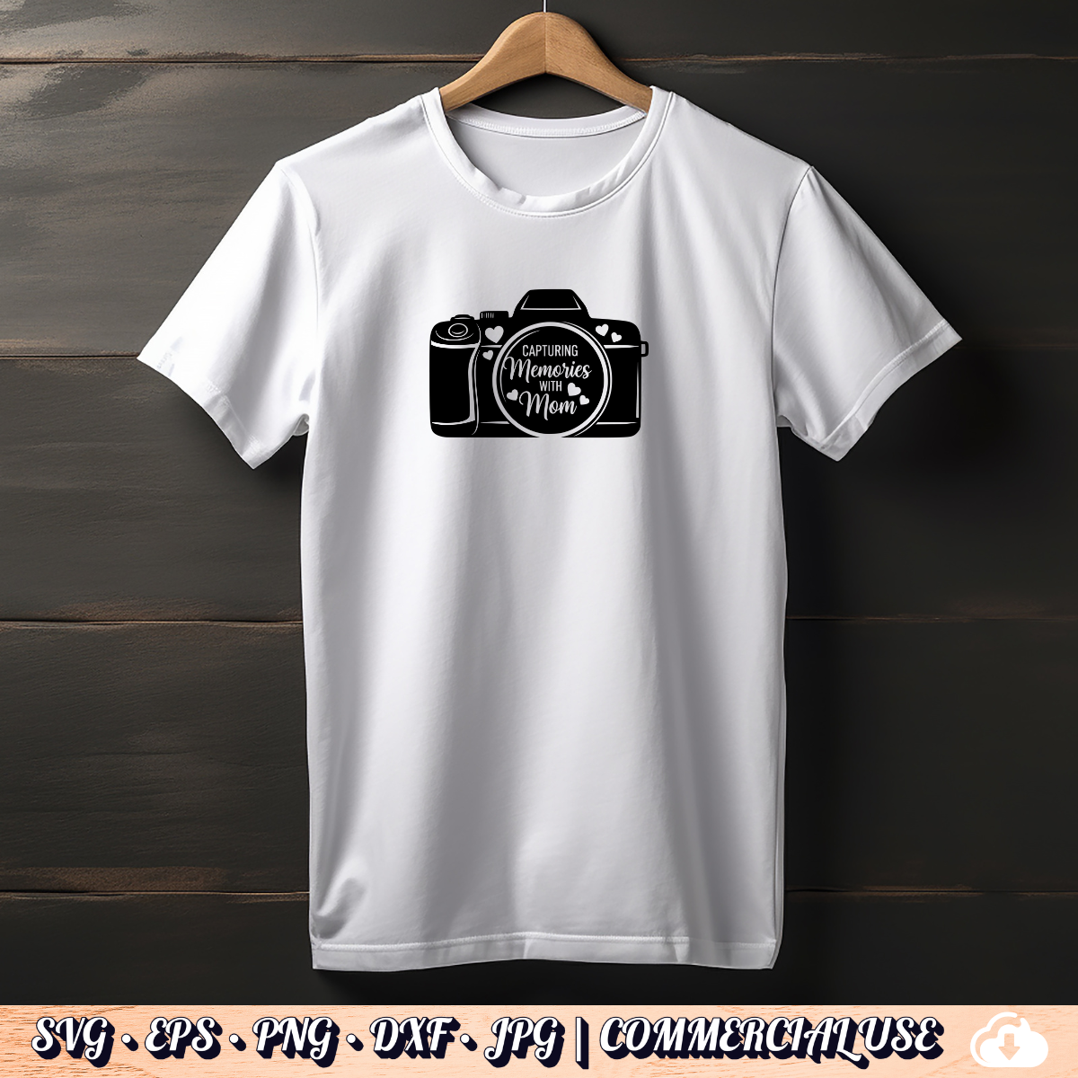 Capturing Memories With Mom SVG | Camera PNG DXF | Free Commercial Use