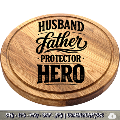 Husband Father Protector Hero SVG | Dad Quote SVG | Father's Day Gift Cut File | Commercial Use Instant Download