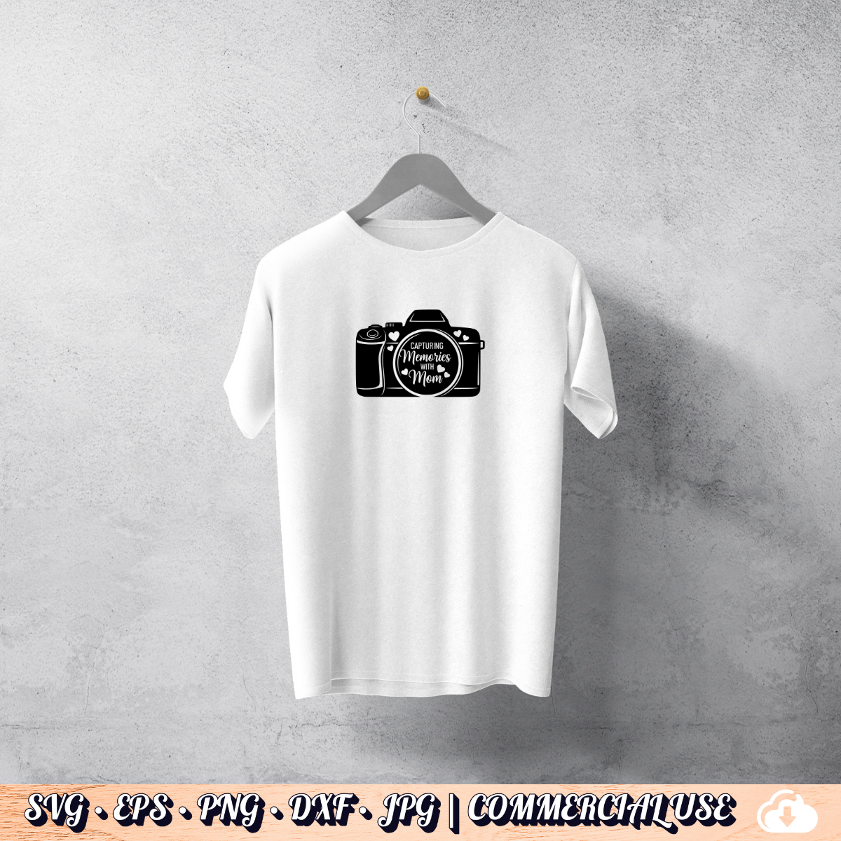 Capturing Memories With Mom SVG | Camera PNG DXF | Free Commercial Use