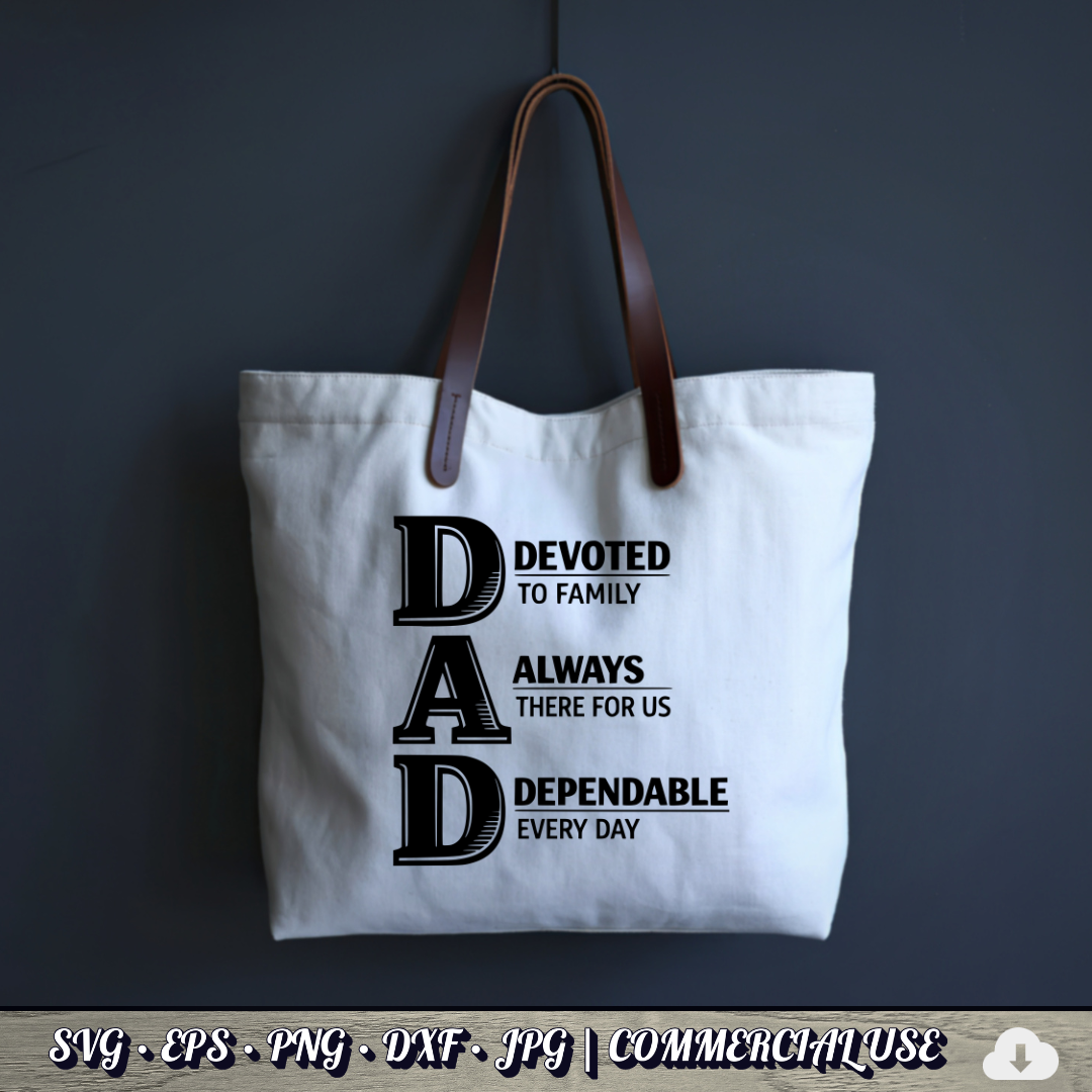 DAD Acronym SVG | Devoted Always Dependable Dad Quote SVG | Father's Day Typography Cut File | Commercial Use Instant Download