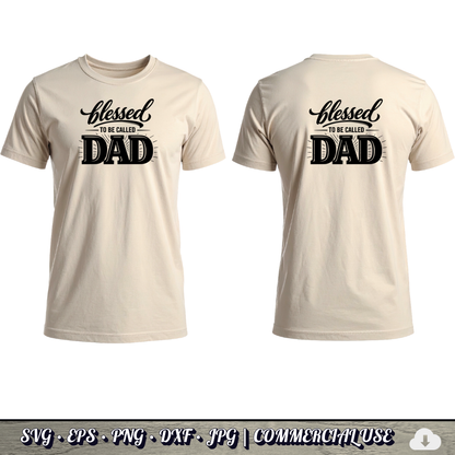 Blessed to Be Called Dad SVG | Father's Day Typography SVG | Christian Dad Quote Cut File | Commercial Use Instant Download