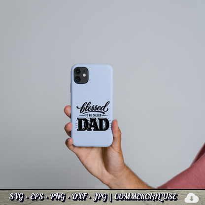 Blessed to Be Called Dad SVG | Father's Day Typography SVG | Christian Dad Quote Cut File | Commercial Use Instant Download