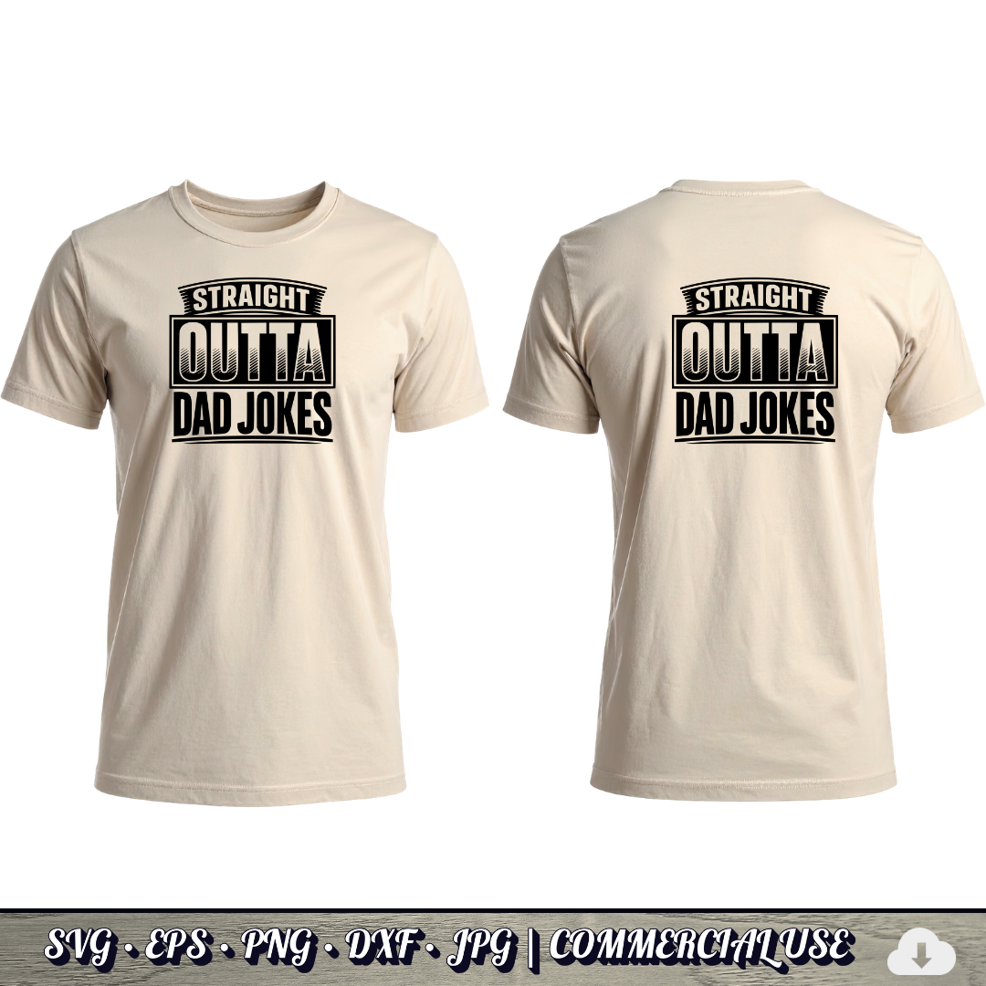 Straight Outta Dad Jokes SVG | Funny Dad SVG | Father's Day Humor Quote Cut File | Commercial Use Instant Download