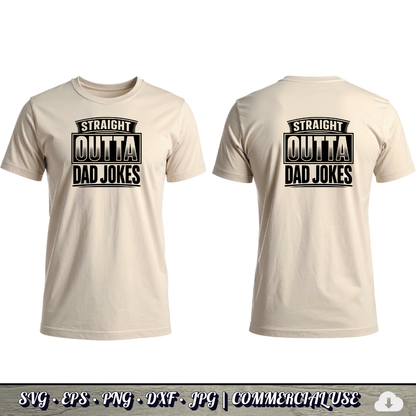 Straight Outta Dad Jokes SVG | Funny Dad SVG | Father's Day Humor Quote Cut File | Commercial Use Instant Download